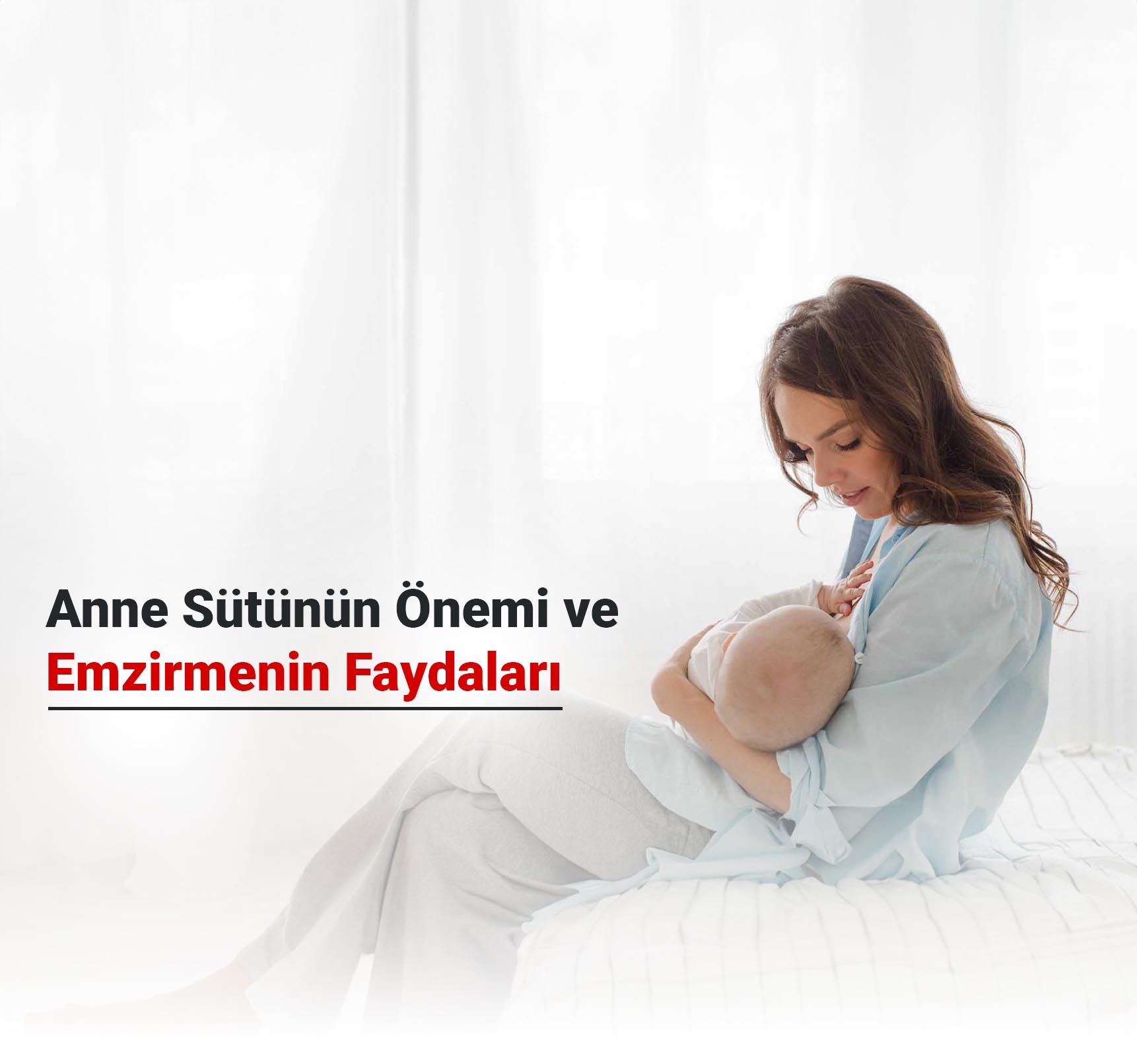 Anne Sütünün Önemi ve Emzirmenin Faydaları