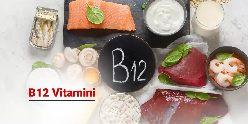 B12 Vitamininin Sağlığımız Üzerindeki Etkisi