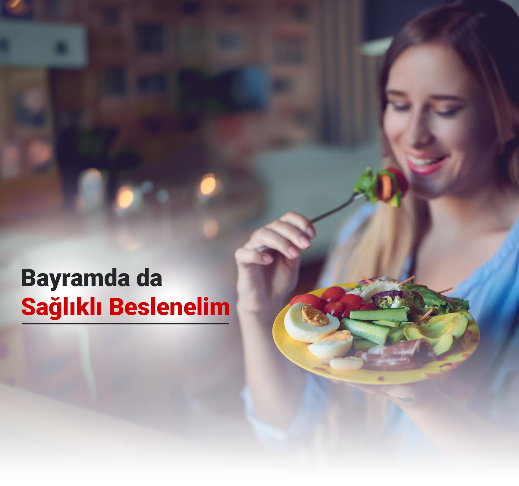 Bayramda Nasıl Sağlıklı Beslenilir?