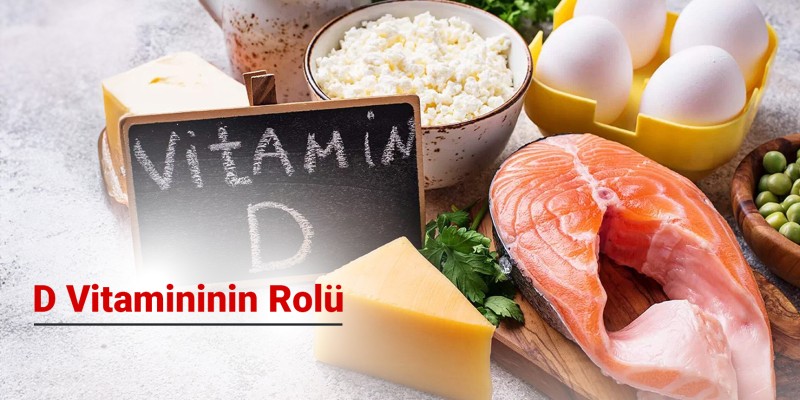 D Vitamininin Rolü