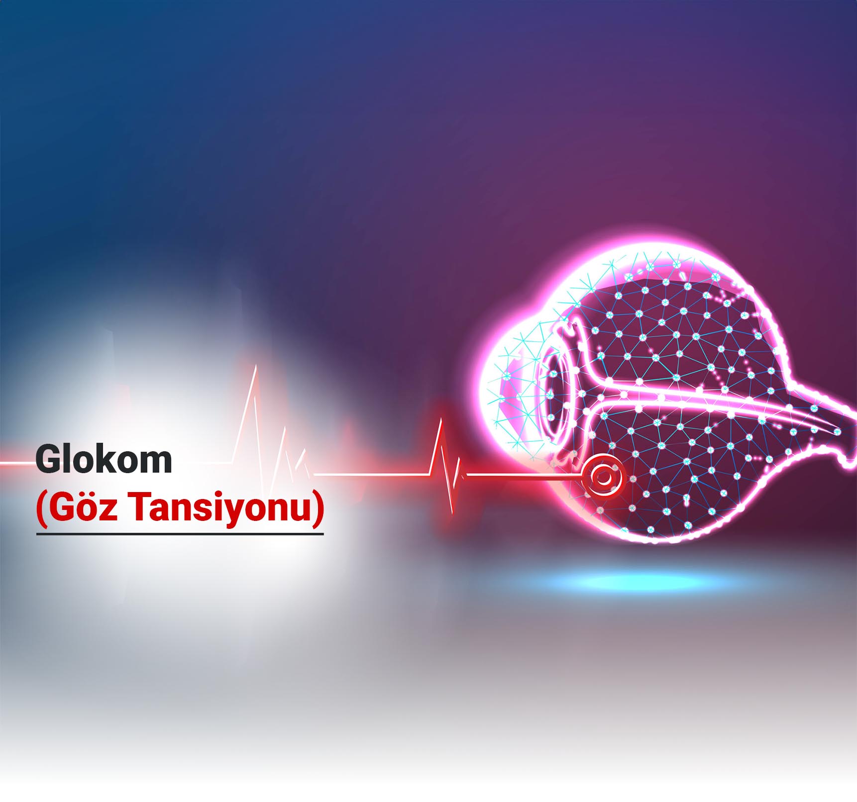 Glokom (Göz Tansiyonu) Nedir?