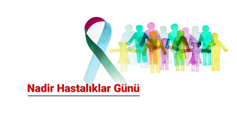 Dünya Nadir Hastalıklar Günü - Nadir Hastalıklar Nelerdir?