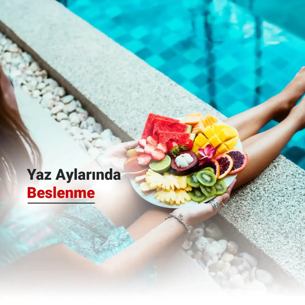 Yaz Aylarında Beslenme