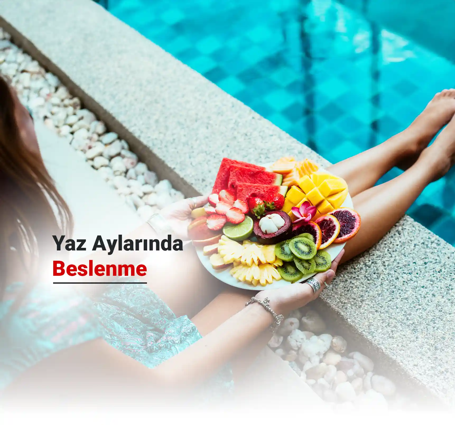 Yaz Aylarında Beslenme